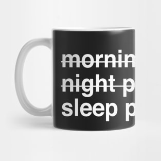 Morning Person Night Person Sleep Person Mug